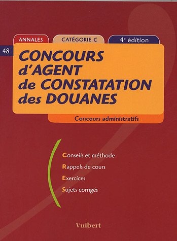 Beispielbild fr Concours d'agent de constatations des douanes ( 4me dition)annales catgorie C zum Verkauf von Ammareal