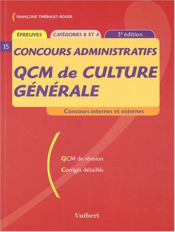 Beispielbild fr QCM de culture gnrale Concours administratifs : Catgories B et A zum Verkauf von Ammareal