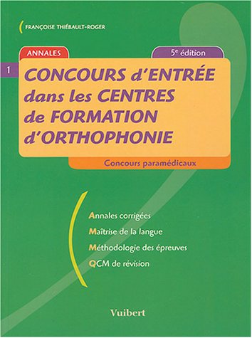 9782711793600: Concours d'entre dans les centres de formation d'orthophonie