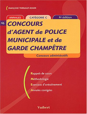 Beispielbild fr Concours d'agent de police municipale et garde champtre : Catgorie C 4 me dition 2004 zum Verkauf von Ammareal