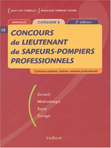 Beispielbild fr Concours de lieutenant de sapeurs-pompiers professionnels : Catgorie B( 2me dition 2004) zum Verkauf von medimops