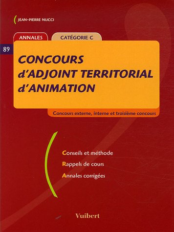 9782711794959: Concours d'adjoint territorial d'animation: Annales Catgorie C, Coucours externe, interne et troisime concours