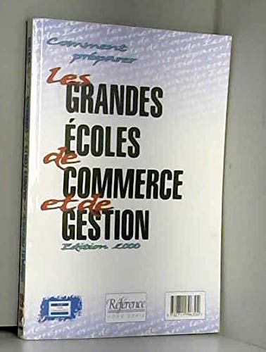 Stock image for Comment pr parer les grandes  coles de commerce et de gestion,  dition 2000 Pignet, Christophe for sale by LIVREAUTRESORSAS