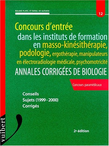 Stock image for Concours entre dans ecoles de masso-kinesitherapie biologie annal cor2ed n.12 for sale by medimops