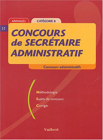 Beispielbild fr Concours de secrtaire administratif : Catgorie B zum Verkauf von Ammareal