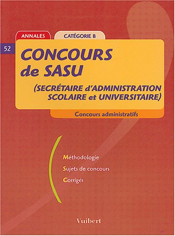 Beispielbild fr Concours de SASU (secrtaire d'administration scolaire et universitaire) : Catgorie B zum Verkauf von Ammareal