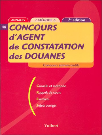 Beispielbild fr Le Concours d'agent de constatation des douanes : catgorie C zum Verkauf von Ammareal