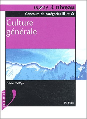 Beispielbild fr Culture gnrale, niveau Bac : Concours de catgories B et A zum Verkauf von Ammareal