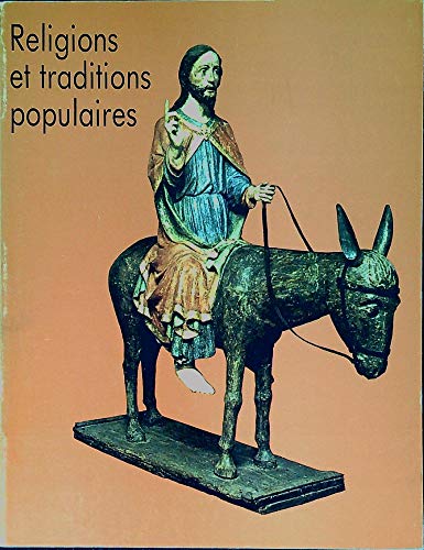 9782711801350: Religions et traditions populaires: [catalogue dune exposition au Muse national des arts et traditions populaires, 4 dcembre 1979 3 mars 1980