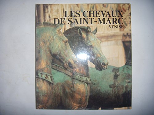 Imagen de archivo de Les chevaux de Saint-Marc, Venise (Galerie nationale du Grand Palais). a la venta por AUSONE