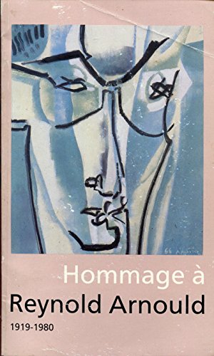 Stock image for Hommage  Reynold Arnould : Exposition, Galeries nationales du Grand Palais, Paris, 10 juin-11 juillet 1983 for sale by medimops