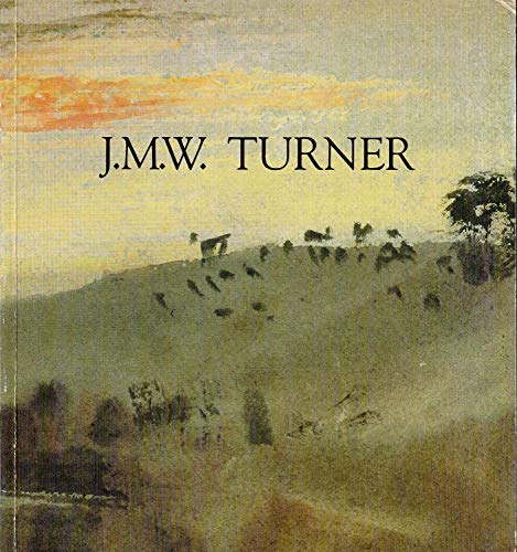 Imagen de archivo de J. M. W. Turner Galeries Nationales Du Grand Palais, Paris, 14 Octobre 1983-16 Janvier 1984 : A` L'Occasion Du Cinquantie`me Anniversaire Du British Council a la venta por True Oak Books