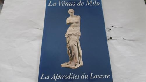 Beispielbild fr La Vnus de Milo : les Aphrodites du Louvre. zum Verkauf von Librairie Vignes Online