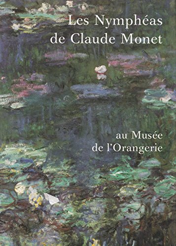 Beispielbild fr Les nymphas de Claude Monet au muse de l'Orangerie zum Verkauf von Ammareal