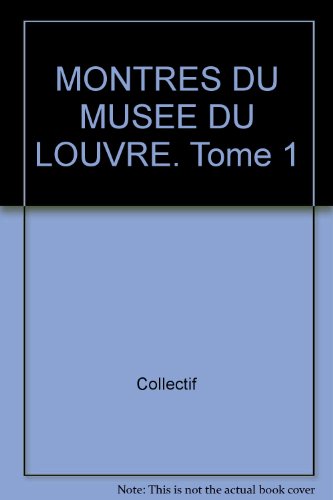 Les montres du musée du Louvre, Tome 1 collection Olivier