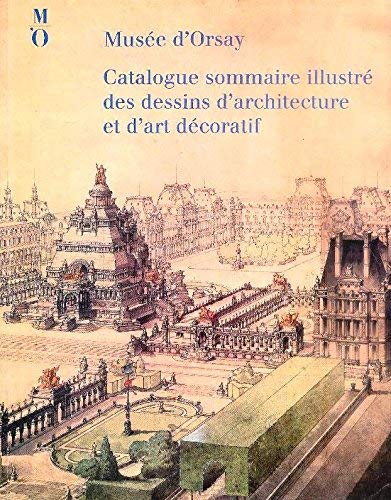 Catalogue sommaire illustreÌ des dessins d'architecture et d'art deÌcoratif (French Edition) (9782711820559) by MuseÌe D'Orsay