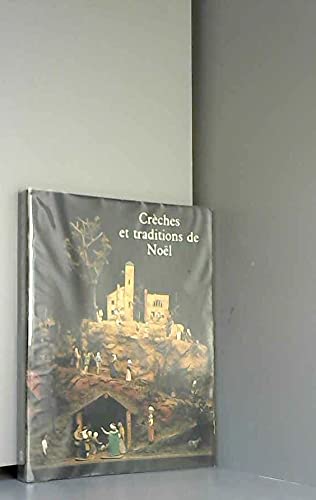 Imagen de archivo de Crches et traditions de Nol a la venta por Librairie Christian Chaboud