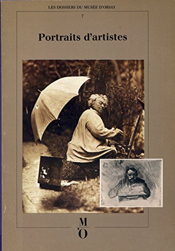Beispielbild fr Portraits d'Artistes: Les Dossiers du Musee d'Orsay (Vol. 7). zum Verkauf von Wittenborn Art Books