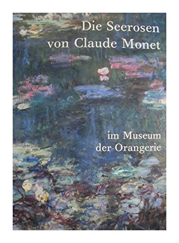 9782711820931: Les Nymphas de Claude Monet au Muse de l'Orangerie, dition allemande