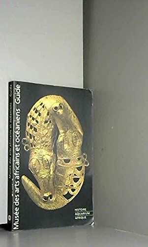 9782711821143: Musée des arts africains et océaniens: Guide (French Edition)