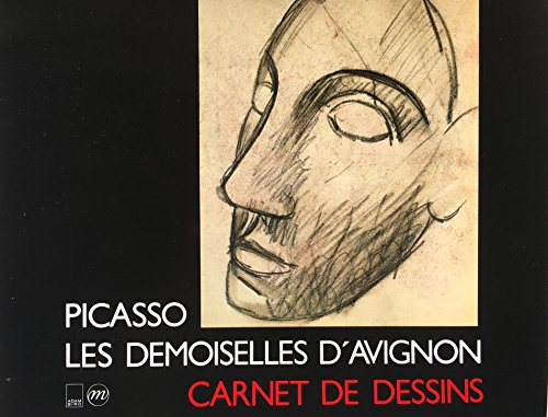 9782711821907: Picasso, les demoiselles d'Avignon: Carnet de dessins
