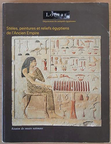 9782711822287: Catalogue des stles, peintures et reliefs gyptiens de l'Ancien Empire et de la Premire priode intermdiaire: Vers 2686-2040 avant J.-C.