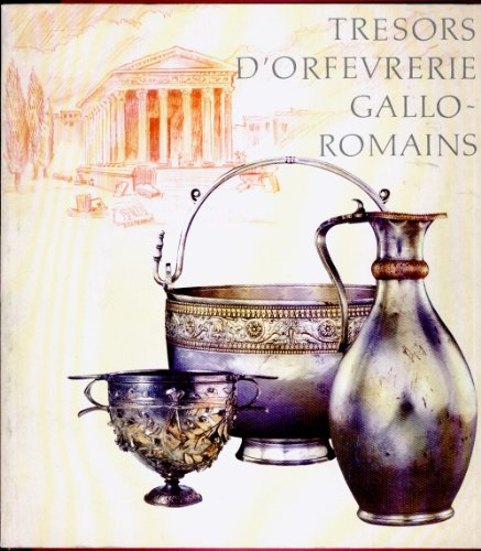 Stock image for Trsors d'orfvrerie gallo-romains for sale by Chapitre.com : livres et presse ancienne