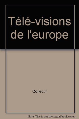Stock image for Tl-visions de l'Europe for sale by Chapitre.com : livres et presse ancienne