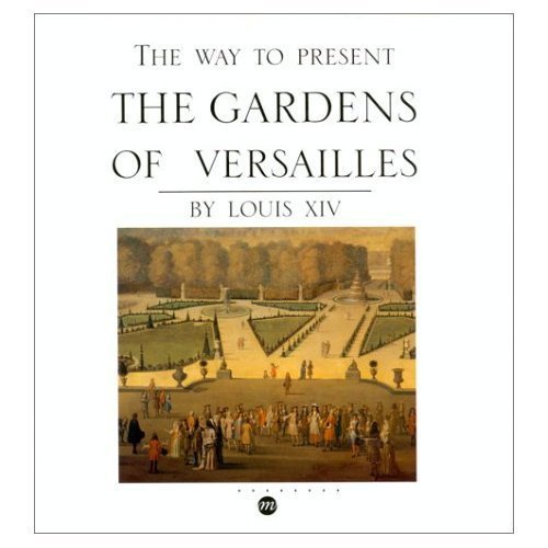 Stock image for The way to present the gardens of Versailles for sale by HPB-Diamond
