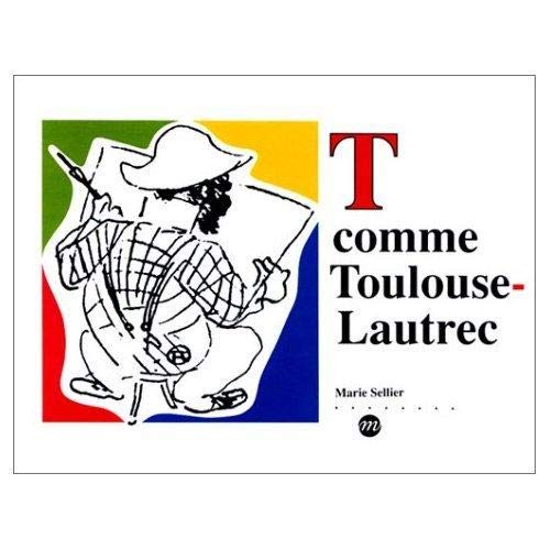 9782711825943: T comme Toulouse-Lautrec