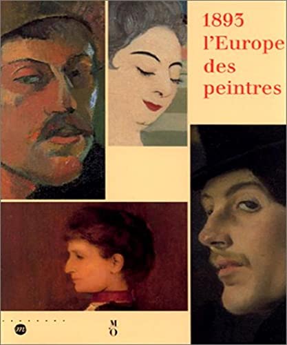 1893 l'Europe des Peintres (French Edition) (9782711826803) by Francois Cachin; Monique Nonne