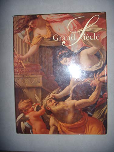 Stock image for Grand Siecle - Peintures Franaises du XVII sicle dans les Collections Publiques Franaises. for sale by G. & J. CHESTERS