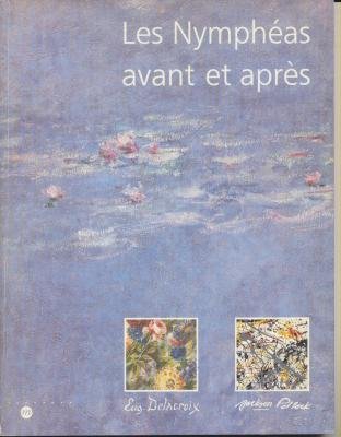 Stock image for NYMPHEAS AVANT ET APRES (LES) for sale by LiLi - La Libert des Livres