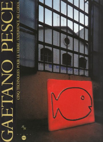Stock image for Gaetano Pesce: Cinq techniques pour le verre for sale by Design Books