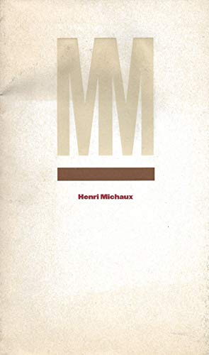 Beispielbild fr Henri Michaux : 1927-1984 : oeuvres choisies : 1er octobre-21 novembre 1993, Muse Cantini, Marseille ; 1er dcembre 1993-23 janvier 1994, IVAM-Centre Julio Gonzalez, Valencia ; 3 mars-22 mai 1994, Muse Rath, Genve zum Verkauf von Papier Mouvant