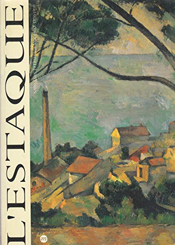 9782711829675: L'Estaque: Naissance du paysage moderne, 1870-1910 : 25 juin-25 septembre 1994, Musée Cantini, Marseille (French Edition)