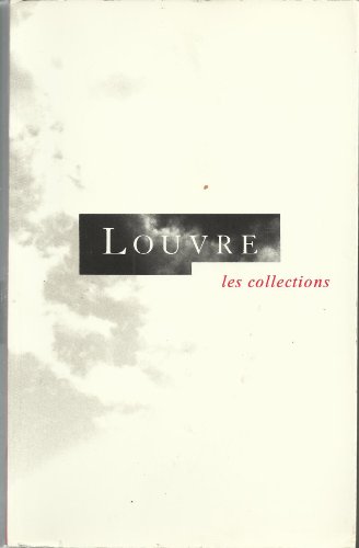 Stock image for Louvre: Les collections for sale by Green Street Books