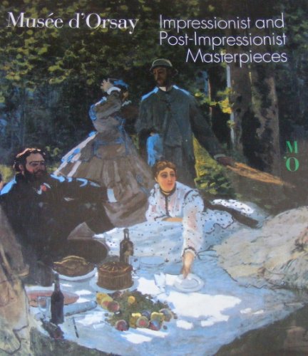 Beispielbild fr Musee d'Orsay Impressionism and Post-Impressionist Masterpieces zum Verkauf von Gulf Coast Books