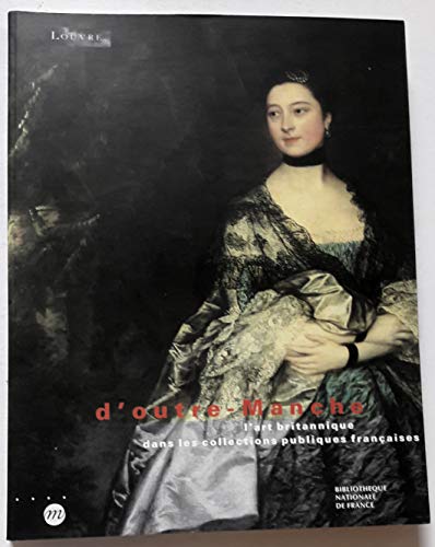 D'outre-Manch / L'ART BRITANNIQUE DANS LES COLLECTIONS PUBLIQUES FRANCAISES