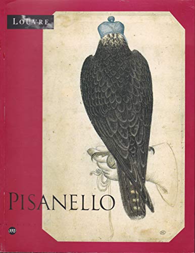 Beispielbild fr Pisanello: Le peintre aux sept vertus : Muse?e du Louvre, Paris, 6 mai-5 aou^t 1996 (French Edition) zum Verkauf von Housing Works Online Bookstore