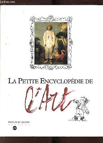 Beispielbild fr La petite encyclopdie de l'art zum Verkauf von Ammareal