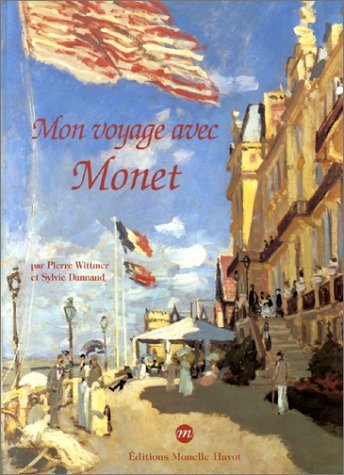 Beispielbild fr Mon voyage avec Monet zum Verkauf von medimops