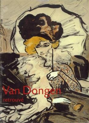 Resultado de imagen de Van Dongen retrouvÃ©. Lâ€™Oeuvre sur papier, 1895-1912