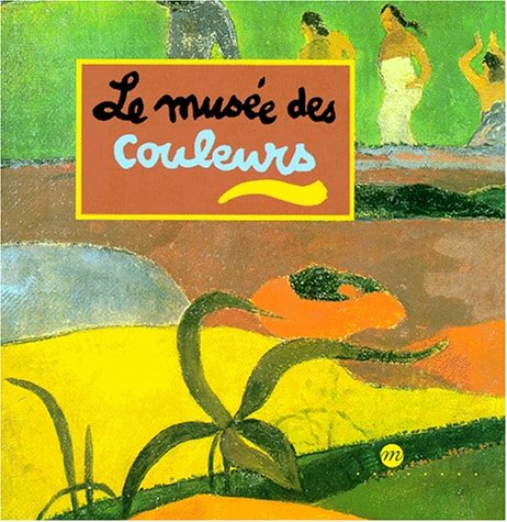 Imagen de archivo de Le muse des couleurs. a la venta por Ammareal