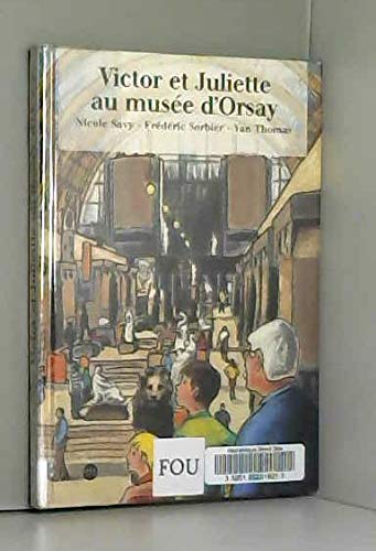 Imagen de archivo de Victor et Juliette au Muse d'Orsay a la venta por Ammareal