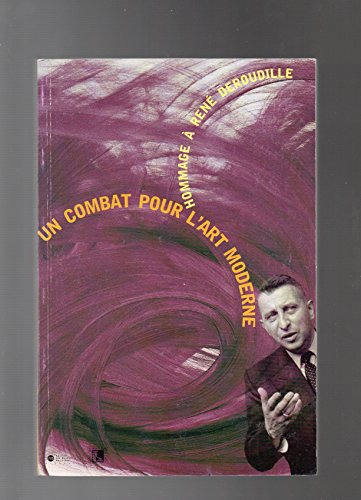 Imagen de archivo de Combat pour l'art moderne, hommage  Ren Deroudille : Exposition, Muse des beaux-arts, Lyon (28 mai-26 aot 1997) a la venta por Ammareal