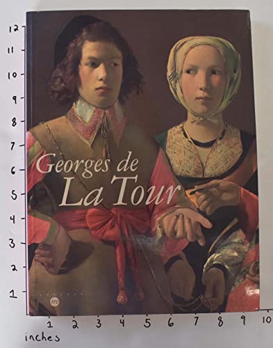 Georges de La Tour: Paris, Galeries nationales du Grand Palais, 3 octobre 1997-26 janvier 1998 (F...