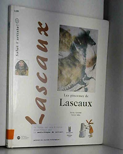 Beispielbild fr LA GROTTE DE LASCAUX - Salut l'artiste zum Verkauf von AU POINT DU JOUR