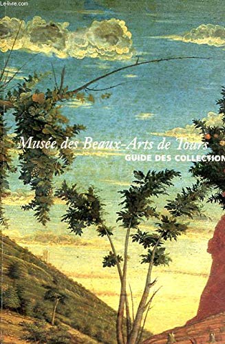 9782711836574: Muse des beaux-arts de Tours: Guide des collections