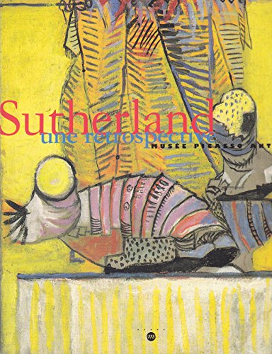 Stock image for Sutherland, une rtrospective : Exposition, Muse Picasso, Antibes (26 juin-11octobre 1998) for sale by Ammareal